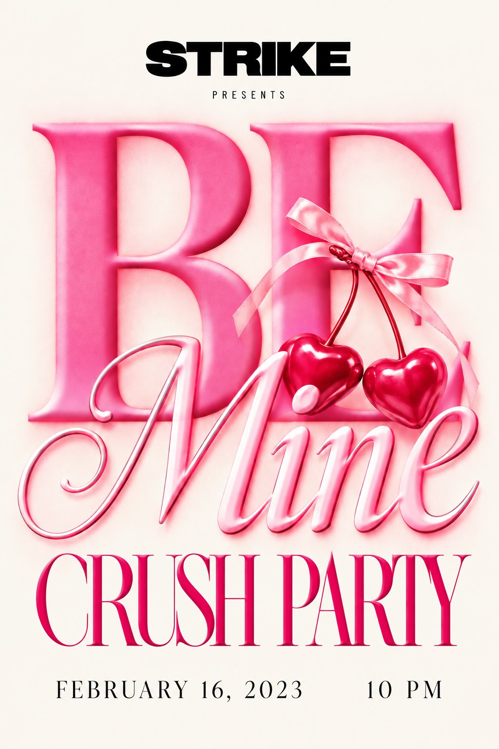 Strike Be Mine Crush Party flyer, February 16, 2023, 10 PM