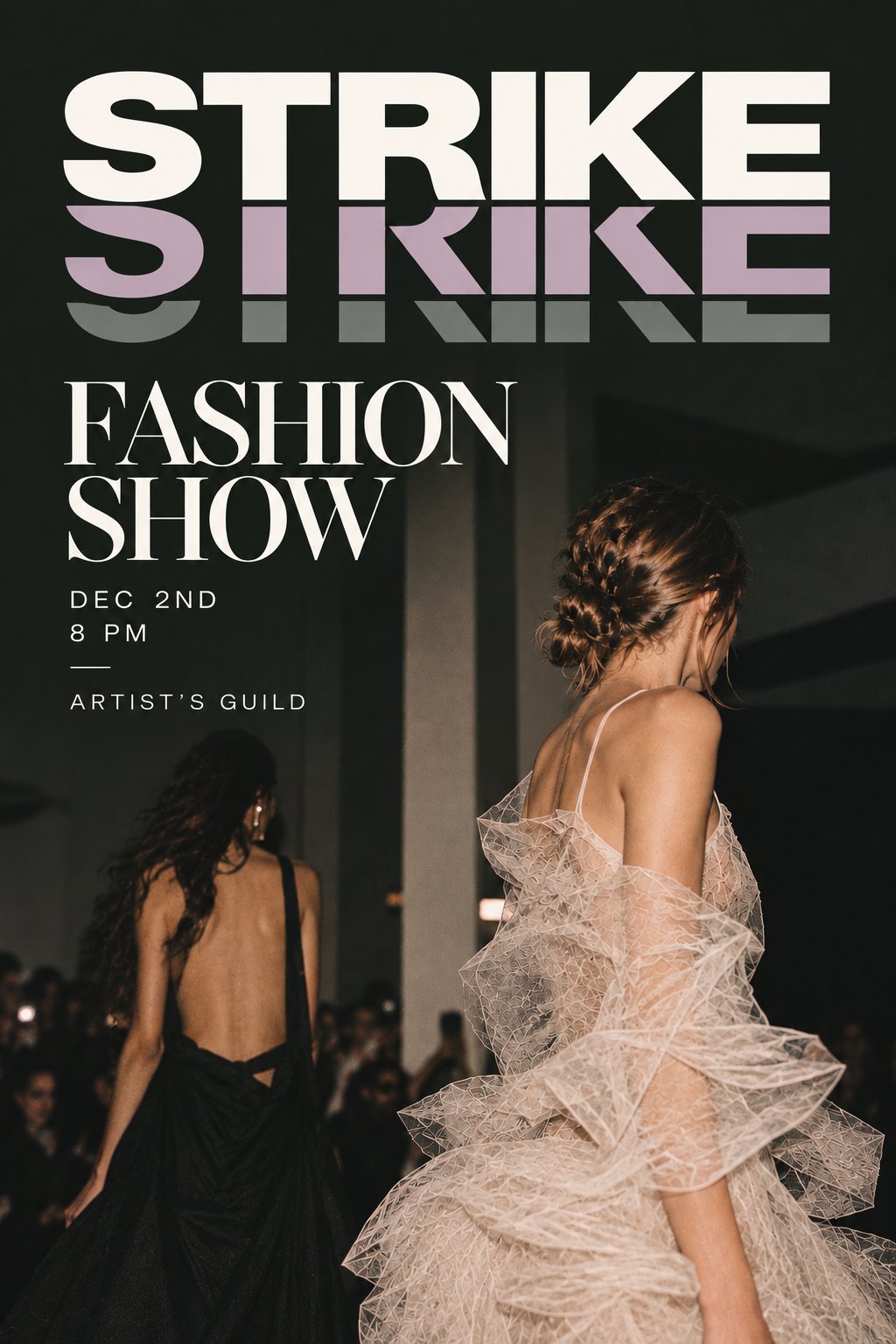 Strike Fashion Show flyer, December 2nd, 8 PM, Artist’s Guild